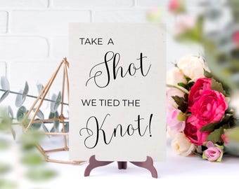 Tied the Knot, Take A Shot Wedding Sign, Editable Welcome Drinks Poster, Wedding Bar Signage, Wedding Sign Large Welcome Entry Sign