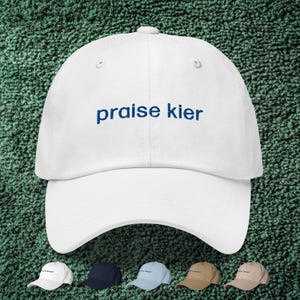 Praise Kier Embroidered Dad Cap | Severance-Inspired Hat | Severance Gifts | Severance Merch | Severance Quote Hat | Lumon Dad Cap | Eagan