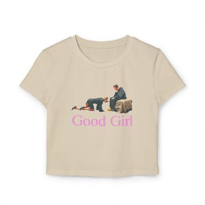Good Girl Baby Tee | Babygirl T-Shirt | Film Quote Shirt | Flirty Shirt | Gifts for Her | Babygirl Quote T-Shirt | Cozy T-Shirt | Baby Tee