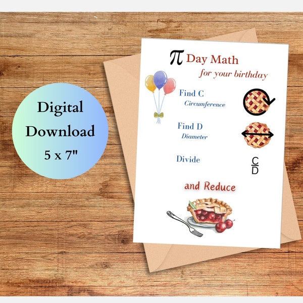 Pi Day Math Birthday Card, Calculate Pi with a Pie. Perfect for math lovers and pie lovers. Printable Download