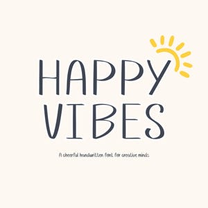 Police manuscrite – Happy Vibes | Typographie ludique pour citations, stickers, journaux, logos, agendas, cartes de voeux, produits numériques