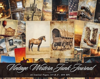 May include: A collage of vintage western images, including a saloon, a horse, a covered wagon, cowboy boots, and a blacksmith shop. The collage is titled "Vintage Western Junk Journal" and includes the text "25 Journal Pages, 11 x8.5", 300 DPI".