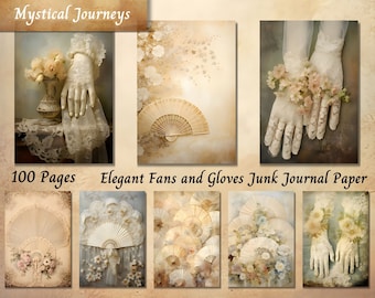 May include: A collection of vintage-style journal papers with elegant fans and gloves. The papers feature soft beige and cream tones, with floral and lace details. The text on the image reads "Mystical Journeys", "100 Pages", and "Elegant Fans and Gloves Junk Journal Paper."