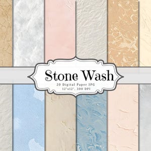 May include: A collection of 20 digital paper JPGs with a stone wash texture. The papers feature various colors and patterns, including beige, white, pink, and blue. The text "Stone Wash" is displayed in a decorative frame.