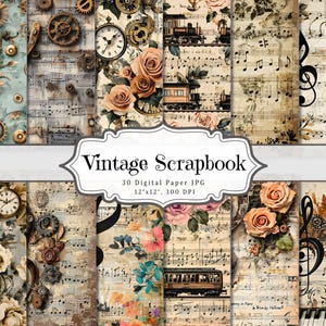 May include: A selection of vintage scrapbook digital papers. The designs incorporate floral arrangements, musical notes, pocket watches, gears, and antique trains. The text "Vintage Scrapbook" is displayed on a white banner.