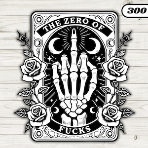 The Zero Of Fucks carte PNG, sarcastique squelette drôle carte de tarot, Sublimation jurant impertinente sorcière tête de mort téléchargement, T-Shirt tendance fichier PNG