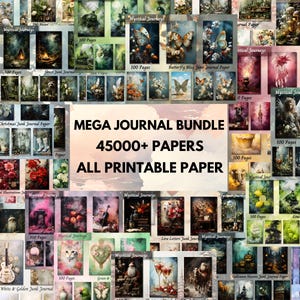 May include: A collage of digital paper designs for junk journals. The papers feature a variety of themes, including nature, animals, and fantasy. The text "MEGA JOURNAL BUNDLE 45000+ PAPERS ALL PRINTABLE PAPER" is displayed in the center of the image.