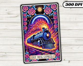 Hot Mess Express Tarot Card, Sarcastic Train Tarot Card, Funny Sarcastic Tarot T-shirt Design, Tarot Reading Cards