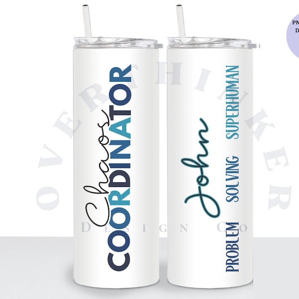 Chaos Coordinator Tumbler Wrap, Skinny 20 oz Personalized Pre-school Teacher PNG, Office Worker Appreciation Gift, Custom Tumbler Design