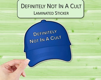 Definitely Not in a Cult Sticker | Laminated Stickers | Weatherproof Stickers | Laptop Stickers | Water Bottle Stickers | Scrapbook Stickers