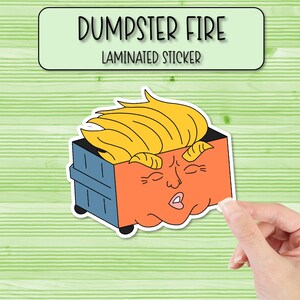 Adesivo Trump Dumpster Fire / Adesivi laminati / Decalcomania divertente Trump / Adesivi per laptop / Adesivi per bottiglie d'acqua / Adesivo per custodia del telefono