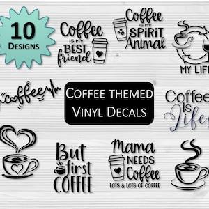 Coffee Themed Vinyl Decals | Car Decal | Water Bottle Decal | Laptop Decal | Custom Vinyl