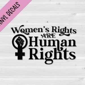 Women&#39;s Rights Vinyl Decals | Car Decal | Water Bottle Decal | Laptop Decal | Custom Vinyl