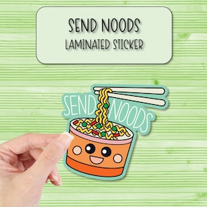 Adesivo Engraçado Send Noods | Adesivos Laminados | Adesivos Ramen Lover | Adesivos para Laptop | Adesivos para Garrafas de Água | Adesivo para Capa de Telefone