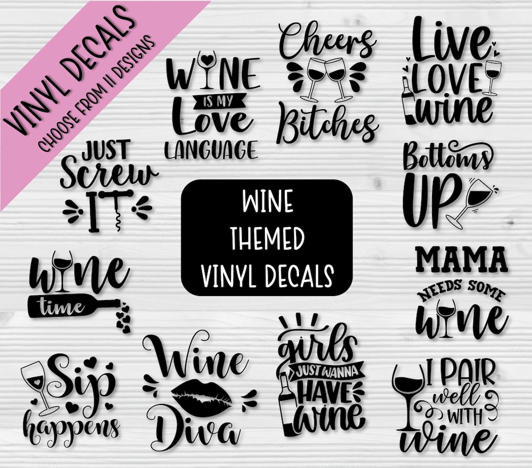 Wine Themed Vinyl Decals Wine Glass Decor Waterbottle Decals Laptop