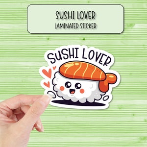 Sushi Lover Sticker | Laminated Stickers | Cute Food Decals | Girl Power | Laptop Stickers | Waterbottle Stickers | Phone Case Sticker