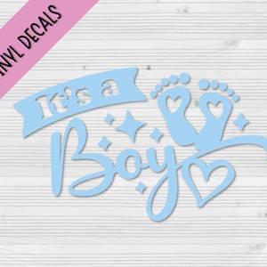 Calcomanías de vinilo It's A Boy / Decoración de pared / Calcomanías para botellas de agua / Calcomanías para computadoras portátiles / Calcomanías para automóviles / Calcomanías para fundas de teléfonos / Personalizables