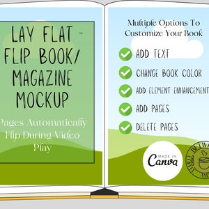 Puede incluir: Una maqueta de un libro con una portada verde y el texto "LAY FLAT - FLIP BOOK/MAGAZINE MOCKUP" en la parte delantera. El texto "Pages Automatically Flip During Video Play" está debajo del título. La contraportada del libro tiene una lista de opciones para personalizar el libro, incluyendo "ADD TEXT", "CHANGE BOOK COLOR", "ADD ELEMENT ENHANCEMENTS", "ADD PAGES", y "DELETE PAGES". El texto "Multiple Options To Customize Your Book" está en la parte superior de la contraportada. El libro está abierto y las páginas son visibles. El libro está hecho en Canva.