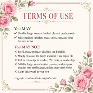 May include: A decorative document with the text "TERMS OF USE" in a burgundy font. The document includes a list of permitted and prohibited uses of a design, with floral accents and pink roses in the corners.