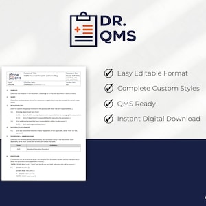 May include: A document template and formatting guide for a quality management system (QMS). The document is titled "DQMS Document Template and Formatting". The document includes sections for purpose, scope, responsibilities, materials and equipment, definitions and abbreviations, and procedure. The document is easy to edit, has complete custom styles, is QMS ready, and is available for instant digital download.