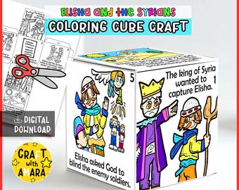 May include: A digital download of a coloring cube craft titled "Elisha and the Syrians." The cube features illustrated scenes and text, including "The king of Syria wanted to capture Elisha." The design includes a pair of scissors and the text "Craft with Amara."