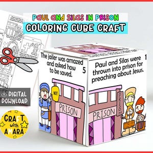May include: A white cube craft with the text "Paul and Silas in Prison Coloring Cube Craft." The cube features illustrations of a jail scene and Bible characters. Includes a digital download and a "Craft with Amara" logo.