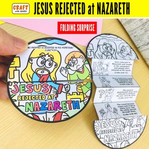 May include: A circular paper craft titled Jesus Rejected at Nazareth featuring a colorful cartoon illustration of Jesus and a crowd. The craft includes a folding accordion-style insert with black and white line drawings and text passages from Luke 4.