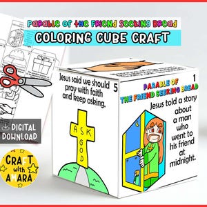 May include: A white coloring cube craft with the text "Parable of the Friend Seeking Bread" and "Coloring Cube Craft". The cube features illustrations and text from the Bible story. Includes a digital download.