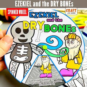Puede incluir: Una rueda giratoria de papel titulada Ezekiel and the Dry Bones. La rueda presenta un esqueleto de dibujos animados, una figura barbuda con una túnica amarilla y una sección con texto que describe a Ezequiel en un valle de huesos, todo en colores vivos.