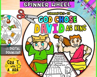 May include: A colorful spinner wheel with the text "GOD CHOSE DAVID AS KING" and illustrations of biblical figures. Includes the text "1 Samuel 16:1-13" and "DIGITAL DOWNLOAD". Also includes a "CRAFT with AMARA" logo.