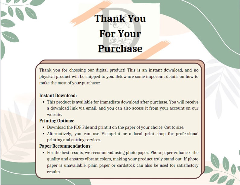 May include: A digital download graphic with the text "Thank You For Your Purchase" in a decorative font. The image includes instructions for downloading and printing the digital product, with paper recommendations.