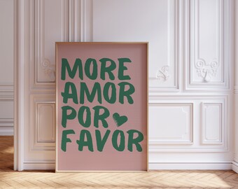 More Amor Por Favor Print: Pink & Green Quote Art (Digital Download)