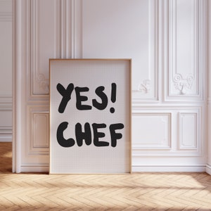 Klassisches Monoton Yes Chef Poster, Küchenwandkunst, moderne eklektische Wandkunst, BW sofortiger Download, trendiges Funky Poster, minimalistische Küche