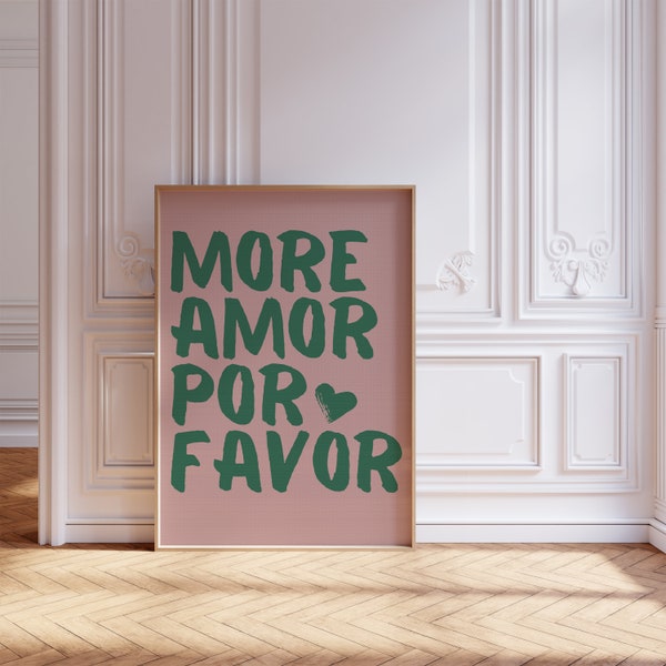 Pink More Amor Por Favor wall art Sunshine in printing canvas tone, Modern Eclectic Wall print, Green instant download, Trendy Quote Art