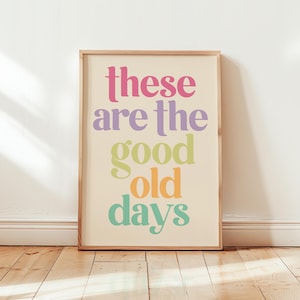 Pastel These are the good old days of art in printing canvas tone, Modern Eclectic Wall print, Green instant download, Trendy Quote Decor