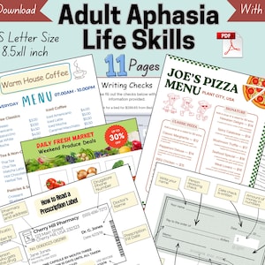 May include: A collection of 11 printable pages titled Adult Aphasia Life Skills in US Letter size 8.5x11 inches. The documents include a Warm House Coffee menu, a Joe's Pizza menu, a Daily Fresh Market flyer, a check writing template, and a prescription label.