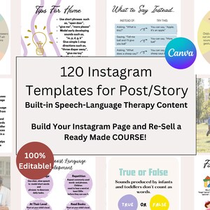 May include: A collage of colorful images with text about speech-language therapy. The text includes "120 Instagram Templates for Post/Story", "Built-in Speech-Language Therapy Content", "Build Your Instagram Page and Re-Sell a Ready Made COURSE!" and "100% Editable!"