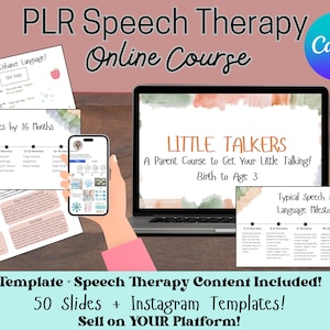 May include: A digital product for speech therapy, featuring a colourful template with the text "PLR Speech Therapy Online Course" and "Little Talkers: A Parent Course to Get Your Little Talking! Birth to Age 3". The template includes 50 slides and Instagram templates.