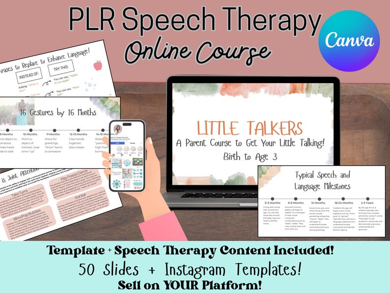 May include: A digital product for speech therapy, featuring a colorful template with the text "PLR Speech Therapy Online Course" and "Little Talkers: A Parent Course to Get Your Little Talking! Birth to Age 3". The template includes 50 slides and Instagram templates.