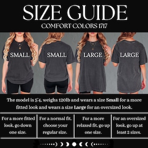 May include: Size guide graphic for Comfort Colors 1717 t-shirts. The image shows models wearing Small and Large sizes. Text includes "For a more fitted look, go down one size" and "For an oversized look, go up at least 2 sizes."