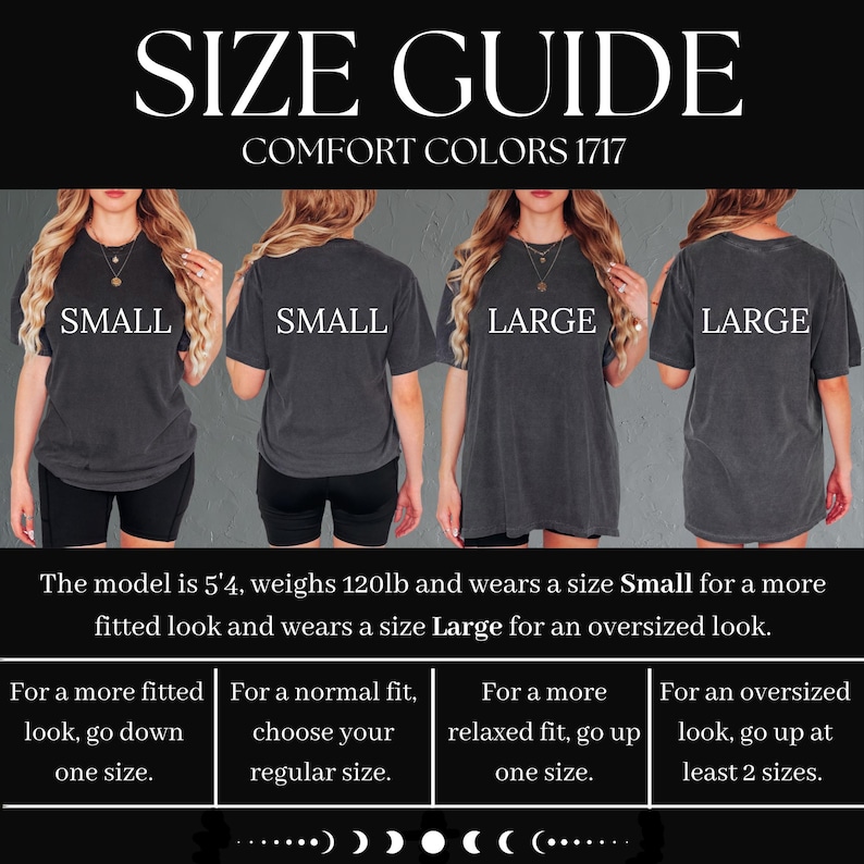 May include: Size guide graphic for Comfort Colors 1717 t-shirts. The image shows models wearing Small and Large sizes. Text includes "For a more fitted look, go down one size" and "For an oversized look, go up at least 2 sizes."