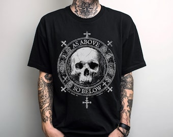 As Above So Below Gothic Skull T-Shirt, Unisex Punk Grunge Graphic Tee, Goth Clothing, Alternative Emo Shirt, Gothic Gift For Him Or Her