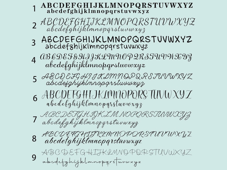 May include: A light blue background displays nine different font styles. Each style shows the uppercase and lowercase alphabet. The fonts vary from bold to cursive, offering a range of design options for text.