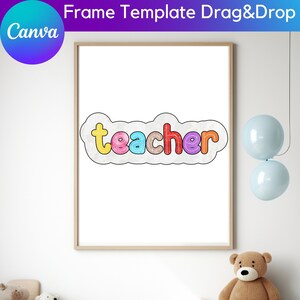 May include: A framed print featuring the word "teacher" in colourful letters against a white background. The letters are outlined in black and have a white polka dot pattern.