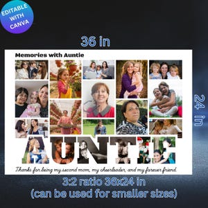 May include: A white photo collage with the word "AUNTIE" in large letters, surrounded by various photos. The collage is 36 inches by 24 inches and includes the text "Memories with Auntie" and "Thanks for being my second mom, my cheerleader, and my forever friend."