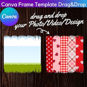 May include: A Canva frame template with a drag and drop feature. The template has two frames, one with a blue sky and green grass background and the other with a red, white, and pink patterned background. The text "drag and drop your Photo/Video/Design" is written above the frames.