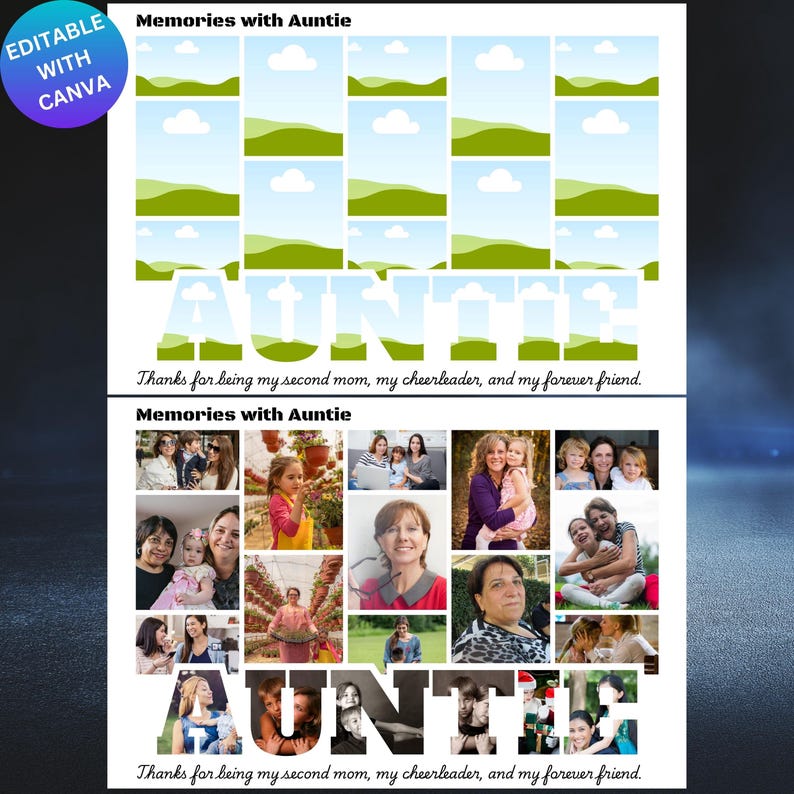 May include: Auntie photo collage with the text "Memories with Auntie" and "Thanks for being my second mom, my cheerleader, and my forever friend." The collage includes photos and a design that is editable with Canva.