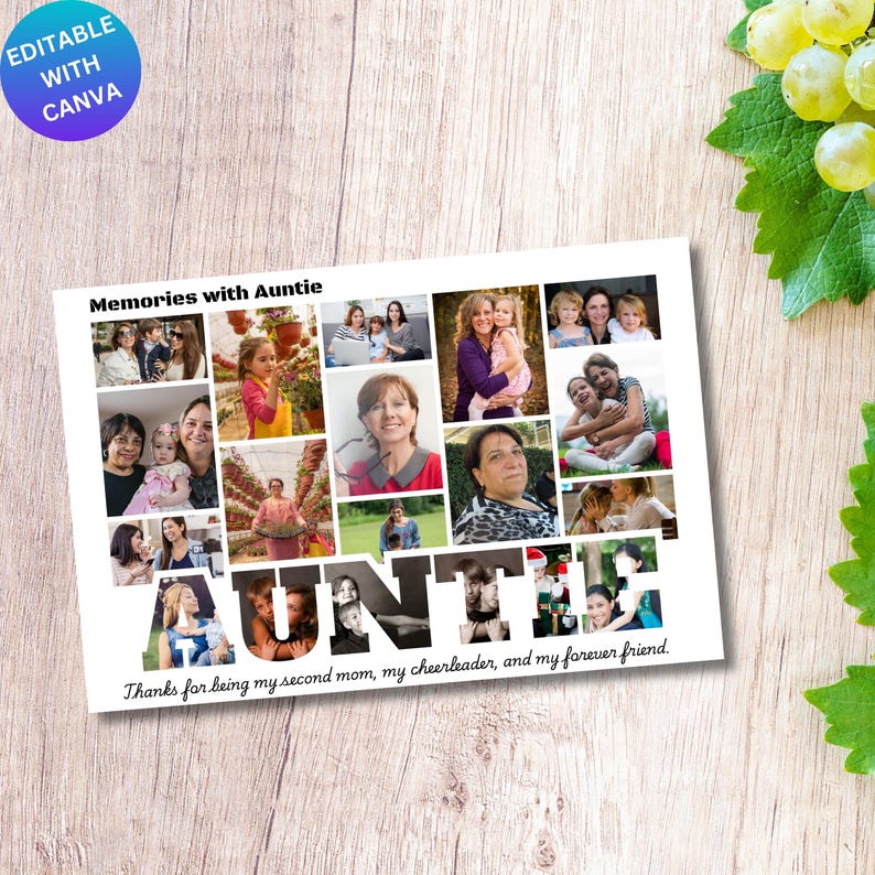 May include: A white photo collage with the word "AUNTIE" in large letters. The collage includes multiple photos of people. Text at the top reads "Memories with Auntie" and at the bottom, "Thanks for being my second mom, my cheerleader, and my forever friend."
