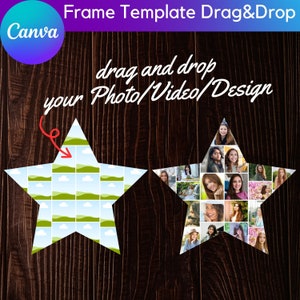 May include: Two star-shaped photo collage templates on a wood background. The template on the left has a blue and green pattern. The template on the right has a grid of photos of women. The text "drag and drop your Photo/Video/Design" is written in red and white.