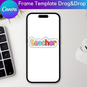 May include: A white smartphone mockup with a colourful sticker that says "teacher" on the screen. The sticker has a cloud-like shape and each letter is a different colour.